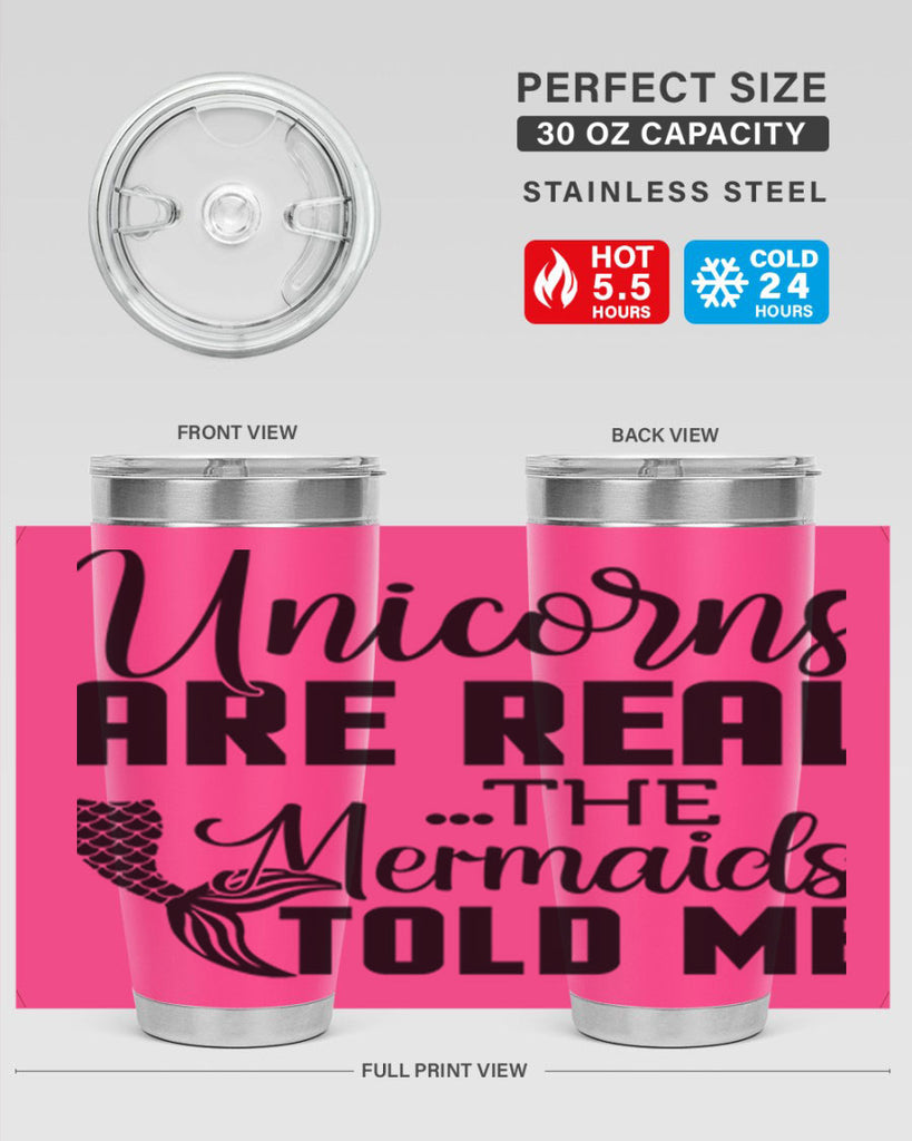 Unicorns are real the Mermaids 664#- mermaid- Tumbler