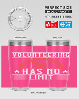 Volunteering Has No Limit Style 17#- volunteer- Tumbler