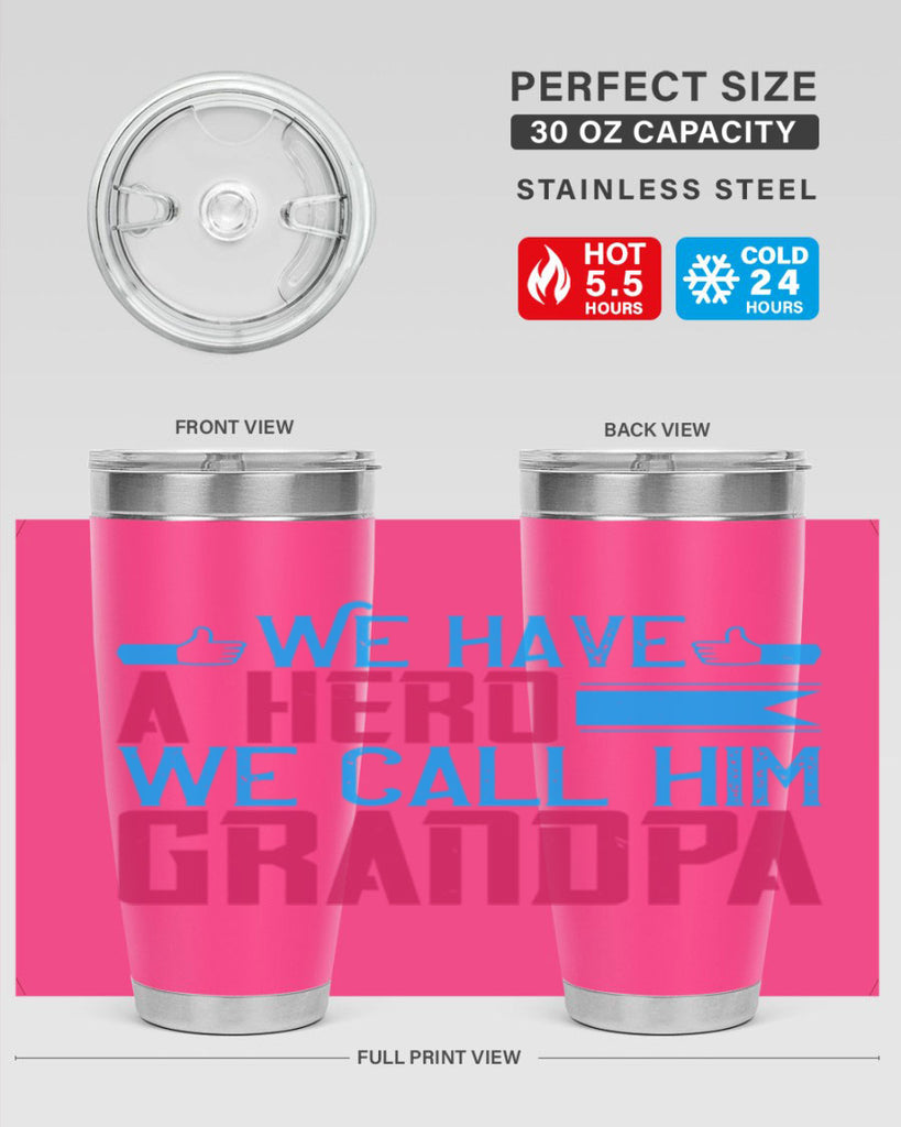 We have a hero 61#- grandpa - papa- Tumbler