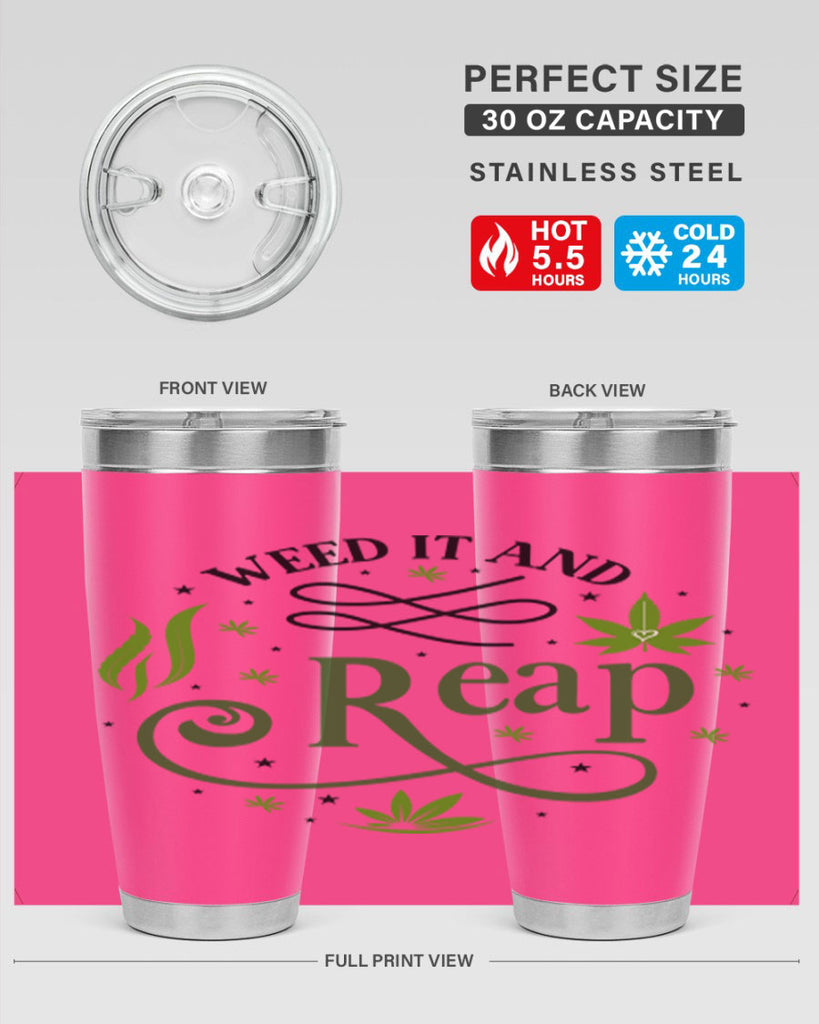 Weed It And Reap 288#- marijuana- Tumbler