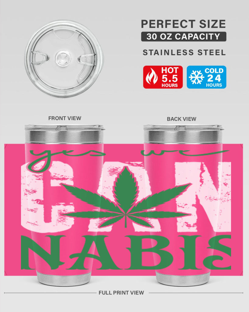 Yes we can nabis 309#- marijuana- Tumbler