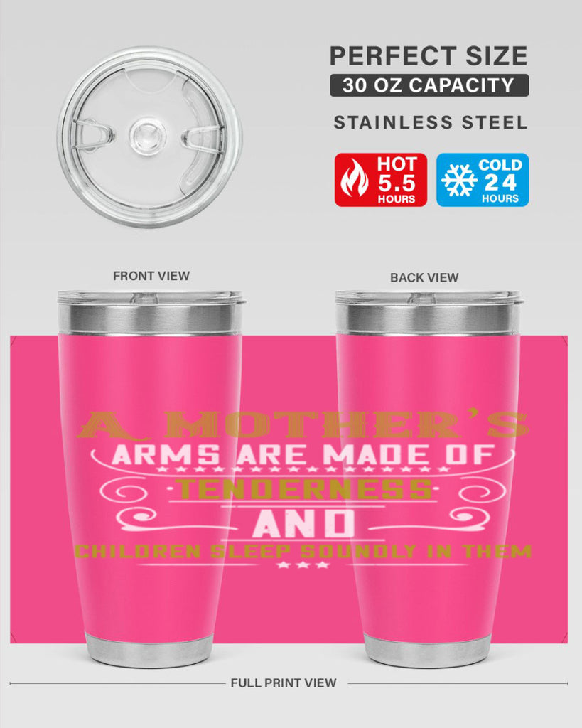 a maothers arms are made of 249#- mom- Tumbler