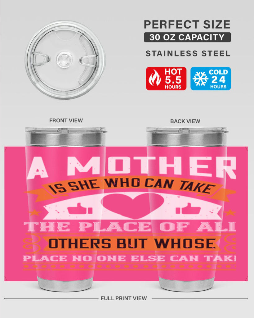 a mother is she who can 56#- mothers day- Tumbler