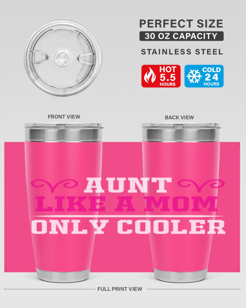 aunt like a mom only cooler 216#- mom- Tumbler