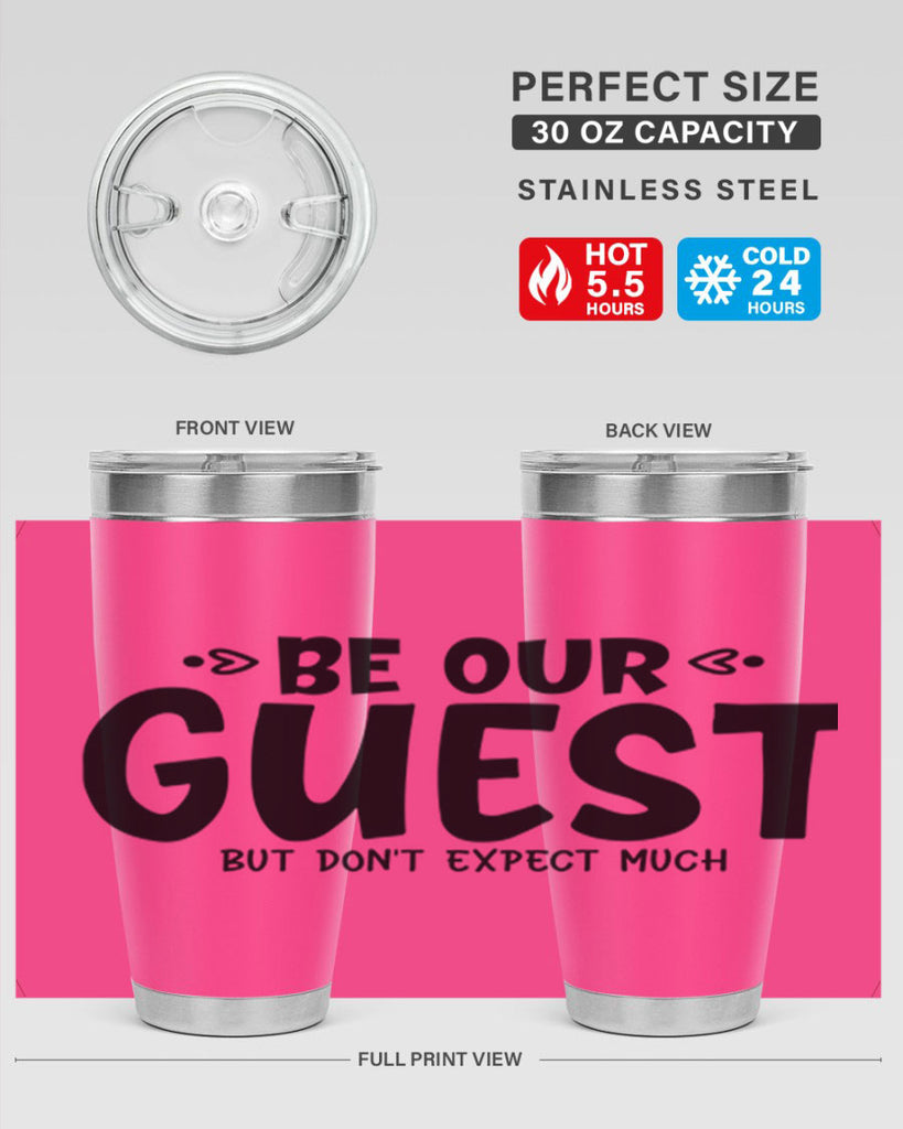 be our guest but dont expect much 88#- home- Tumbler