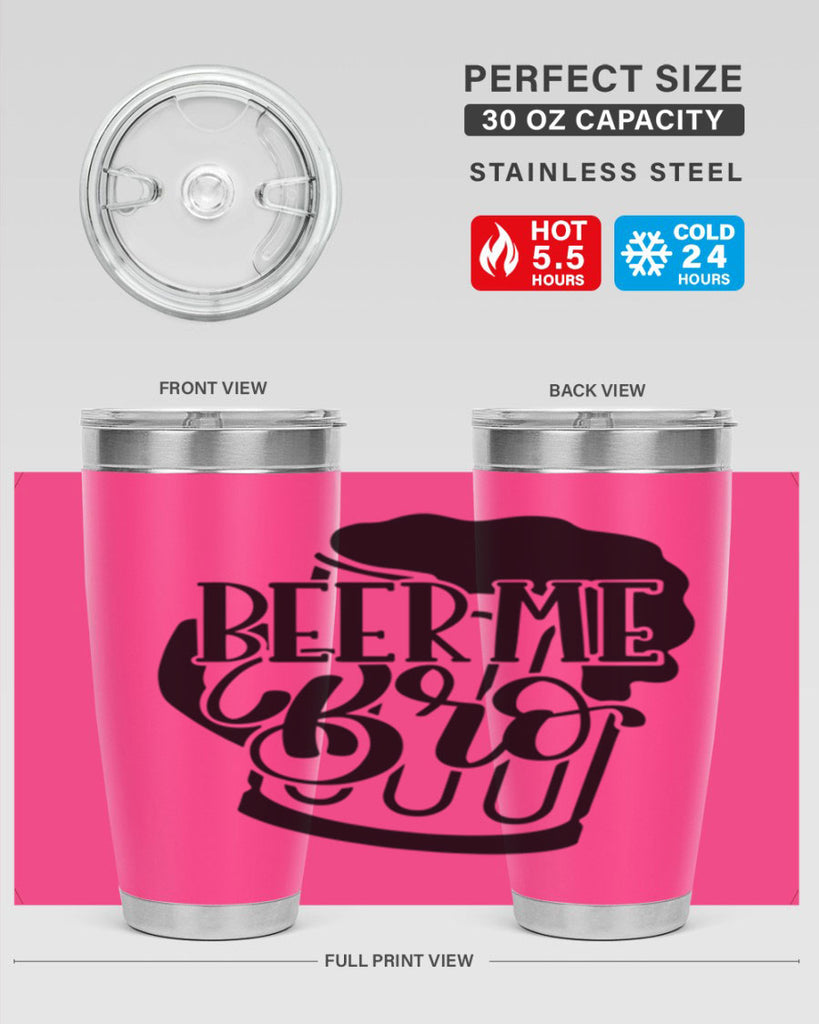 beer me bro 47#- beer- Tumbler