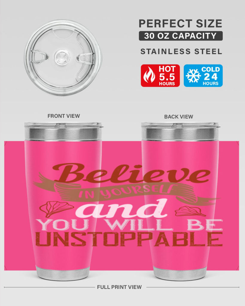 believe in yourself and you will be unstoppable 4#- cooking- Tumbler