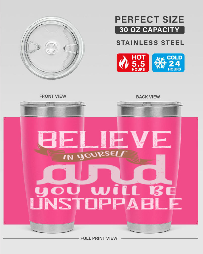 believe in yourself and you will be unstoppable 6#- cooking- Tumbler