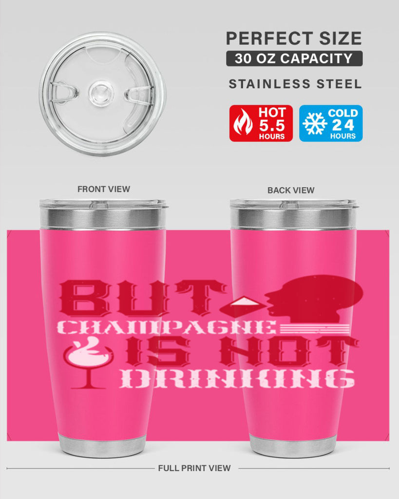 but champagne is not drinking 10#- drinking- Tumbler