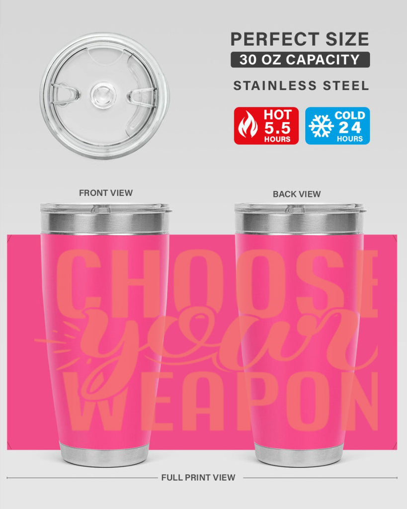 choose your weapon 18#- kitchen- Tumbler