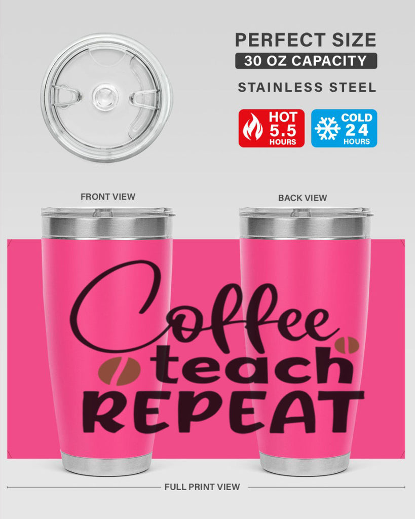 coffee teach repeat Style 186#- teacher- tumbler