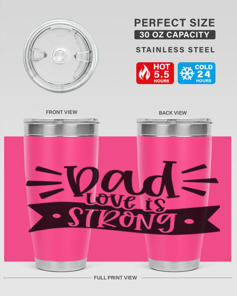 dad love is strong 63#- fathers day- Tumbler