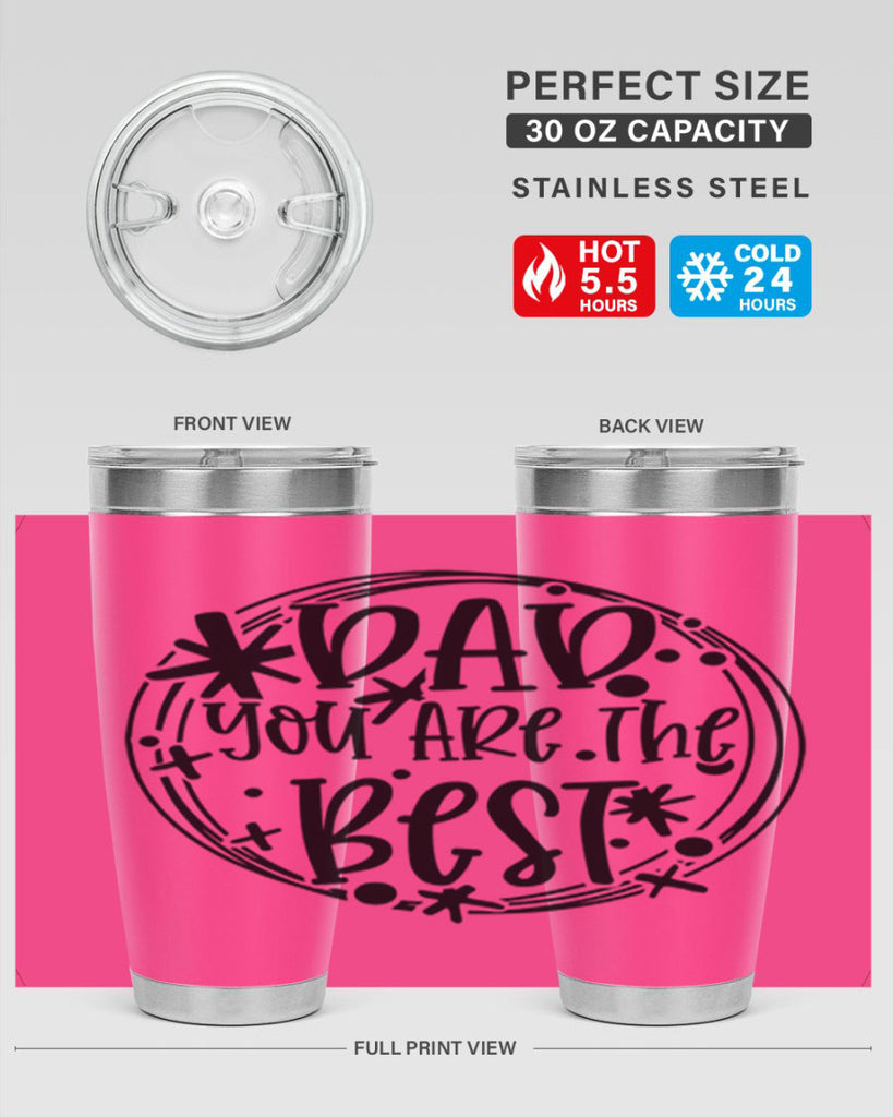 dad you are the best 58#- fathers day- Tumbler