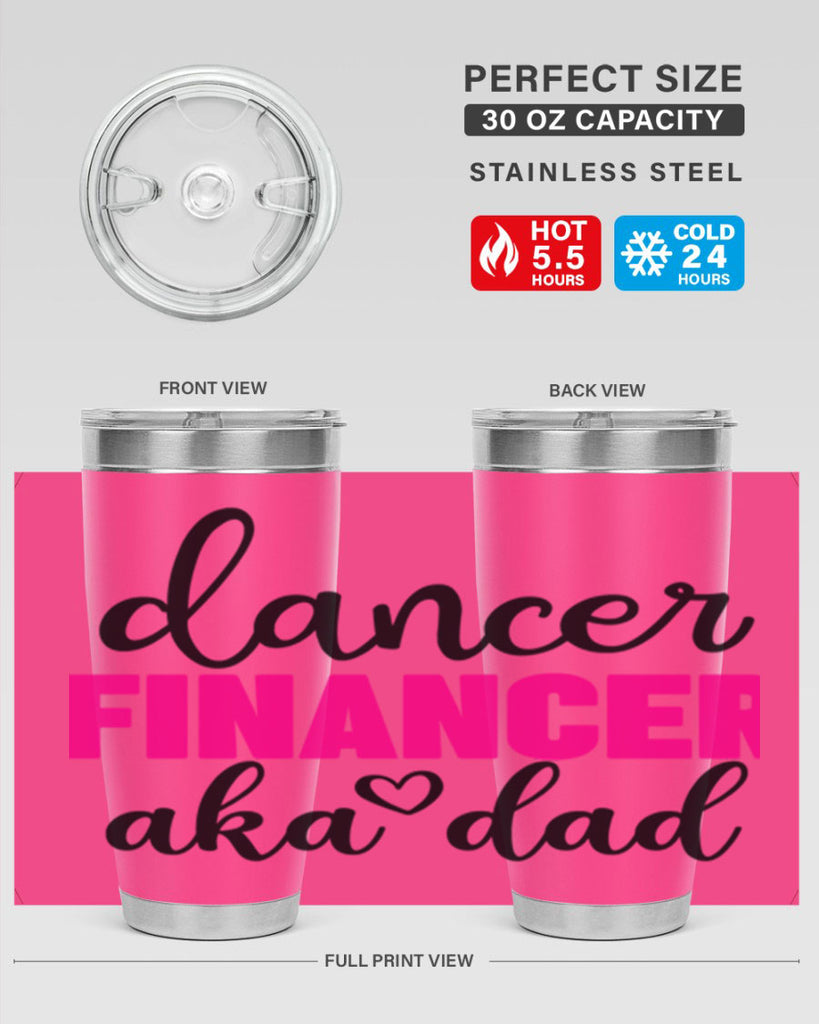 dancer financer aka dad 31#- ballet- Tumbler