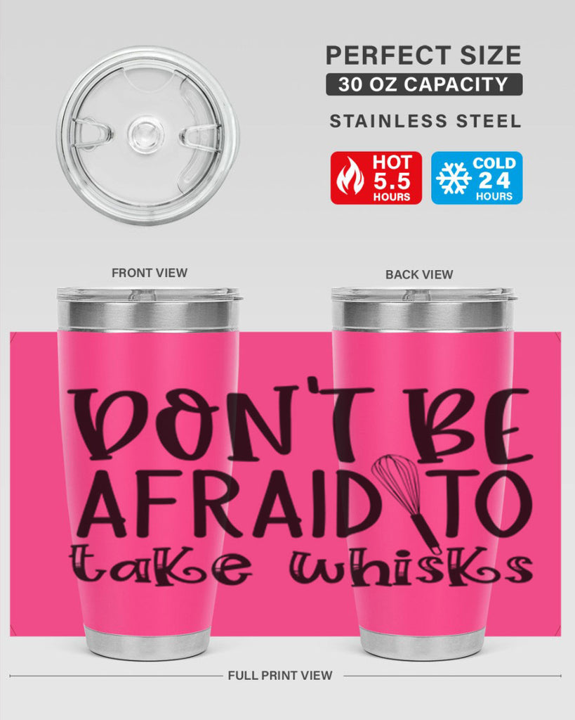 dont be afraid to take whisks 39#- kitchen- Tumbler