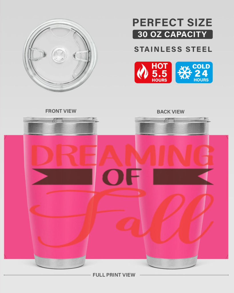 dreaming of fall 72#- fall- Tumbler