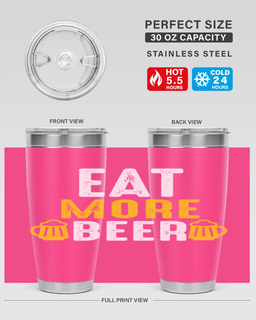 eat more beer 115#- beer- Tumbler