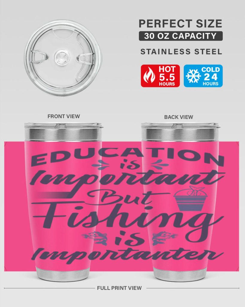 education is important 160#- fishing- Tumbler