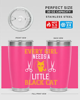 every girl needs alittle black cats Style 48#- cat- Tumbler