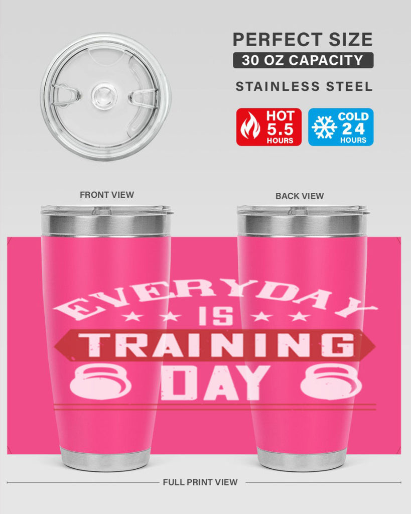 everyday is training day 54#- gym- Tumbler