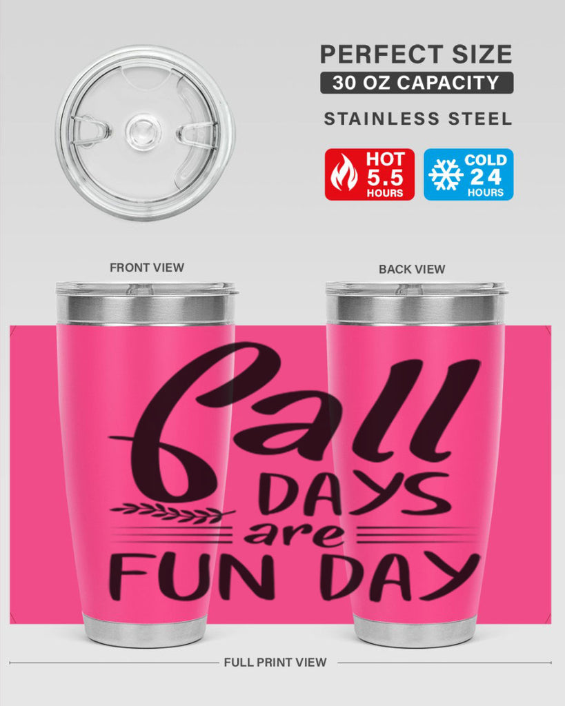 fall days are fun day 95#- fall- Tumbler