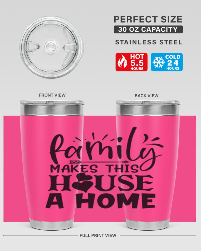 family makes this house a home 36#- family- Tumbler