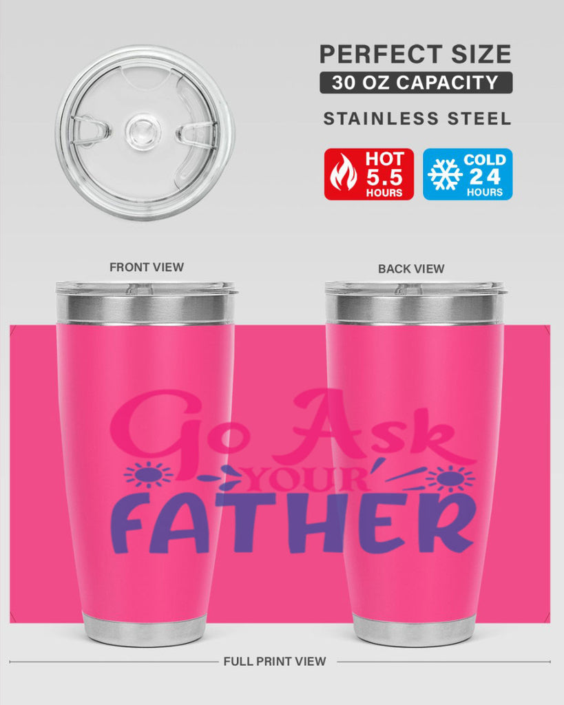 go ask your father 407#- mom- Tumbler