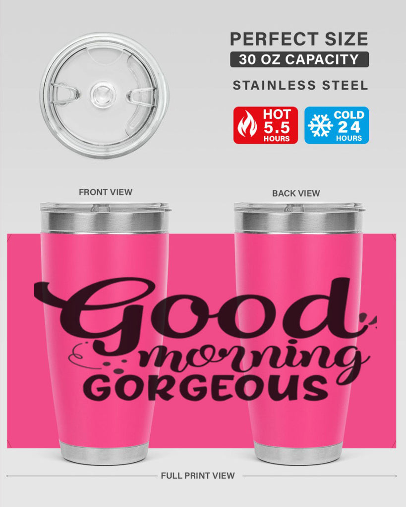 good morning gorgeous 77#- bathroom- Tumbler