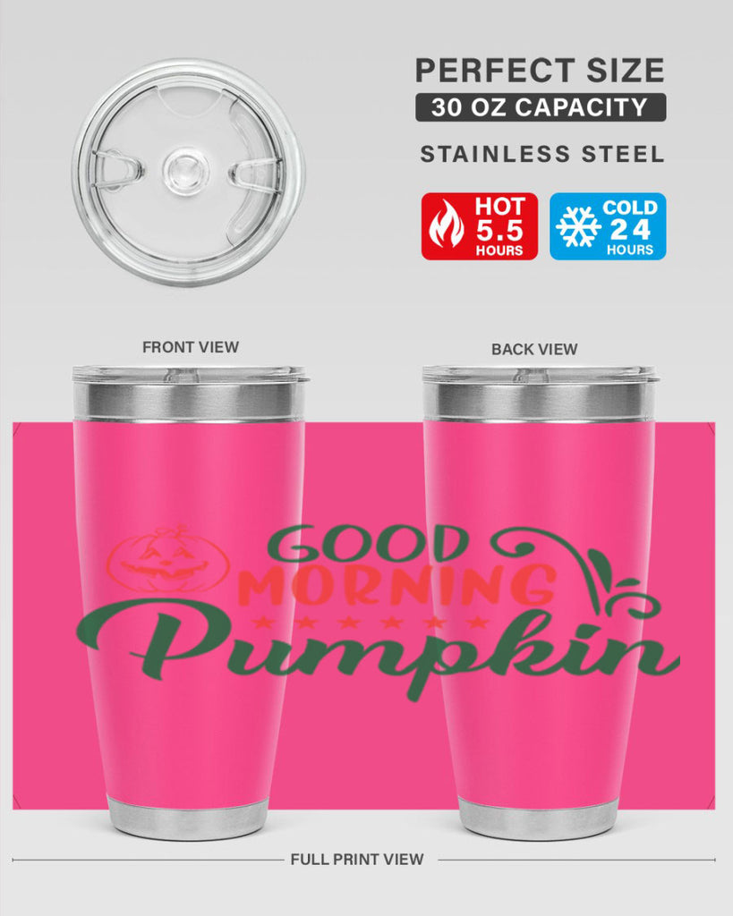 good morning pumpkin 208#- fall- Tumbler