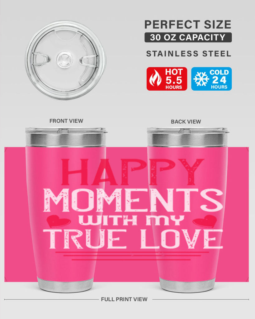 happy moment whith my true love 60#- valentines day- Tumbler