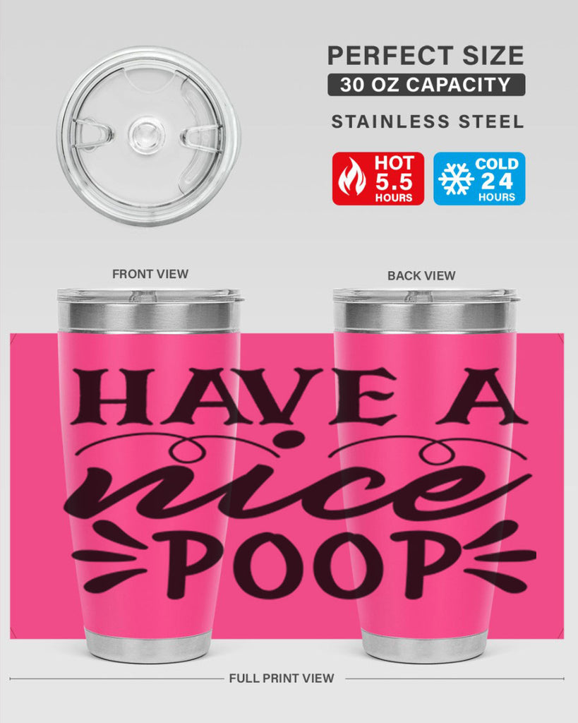 have a nice poop 74#- bathroom- Tumbler