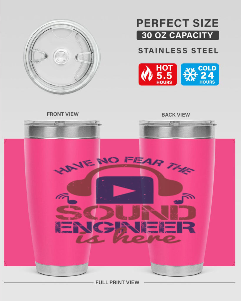 have no fear the sound engineer is here Style 54#- engineer- tumbler