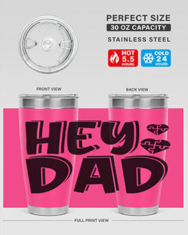 hey dad Style 15#- autism- Tumbler