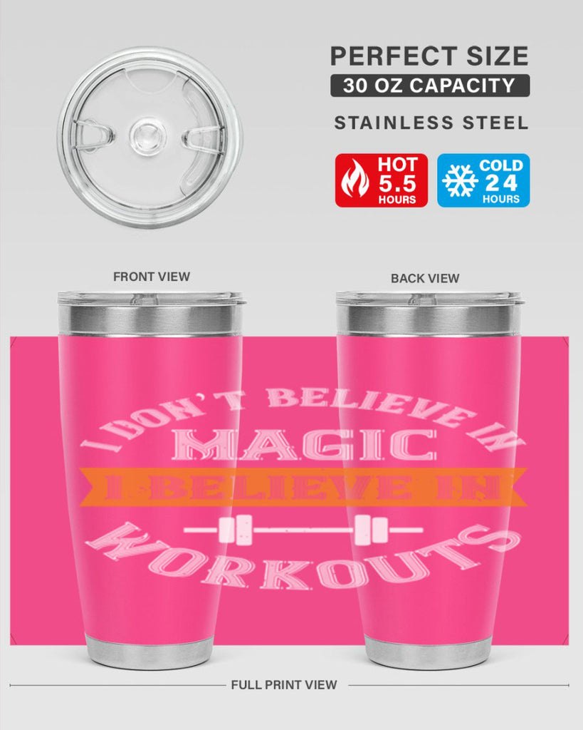 i dont belive in magic i believe in workouts 90#- gym- Tumbler