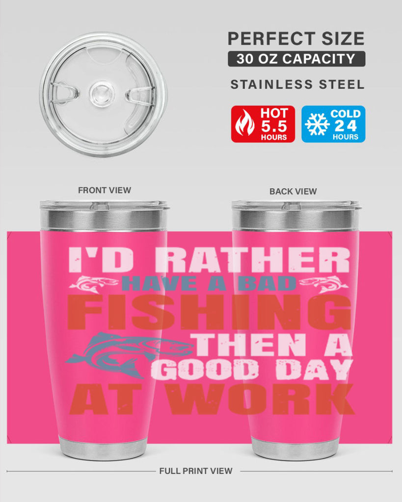 i’d rather have a bad fishing then a good day at work 79#- fishing- Tumbler