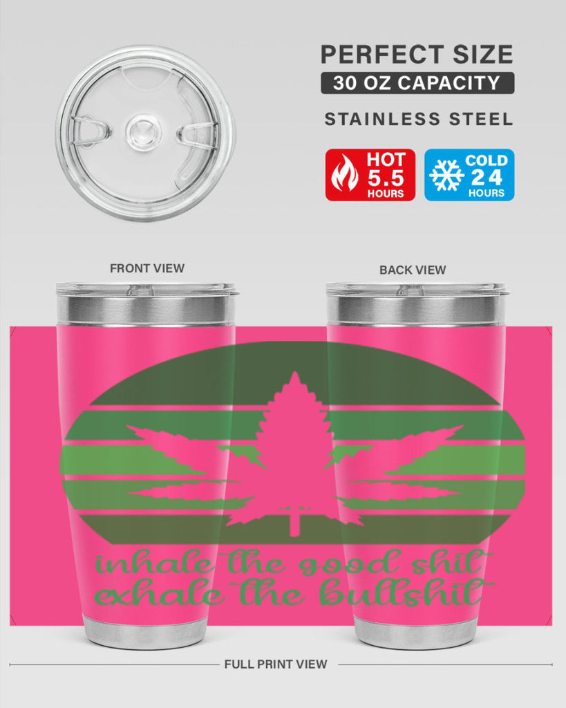 inhale the good stuff 151#- marijuana- Tumbler