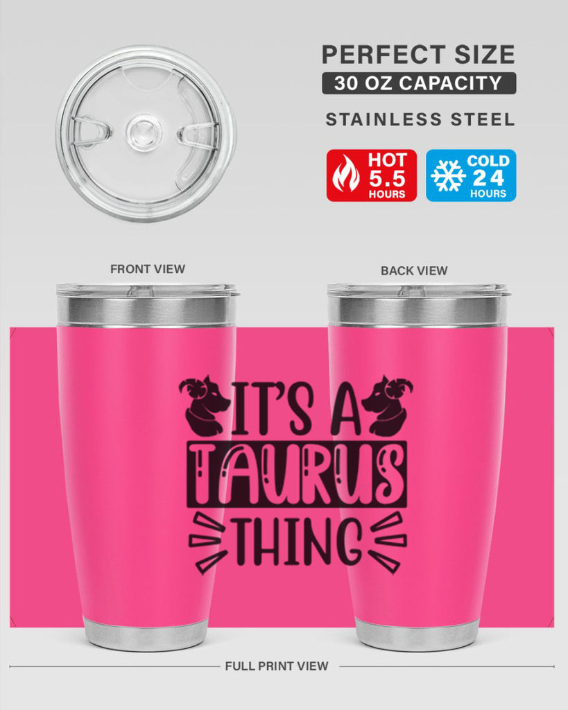 its a taurus thing 272#- zodiac- Tumbler