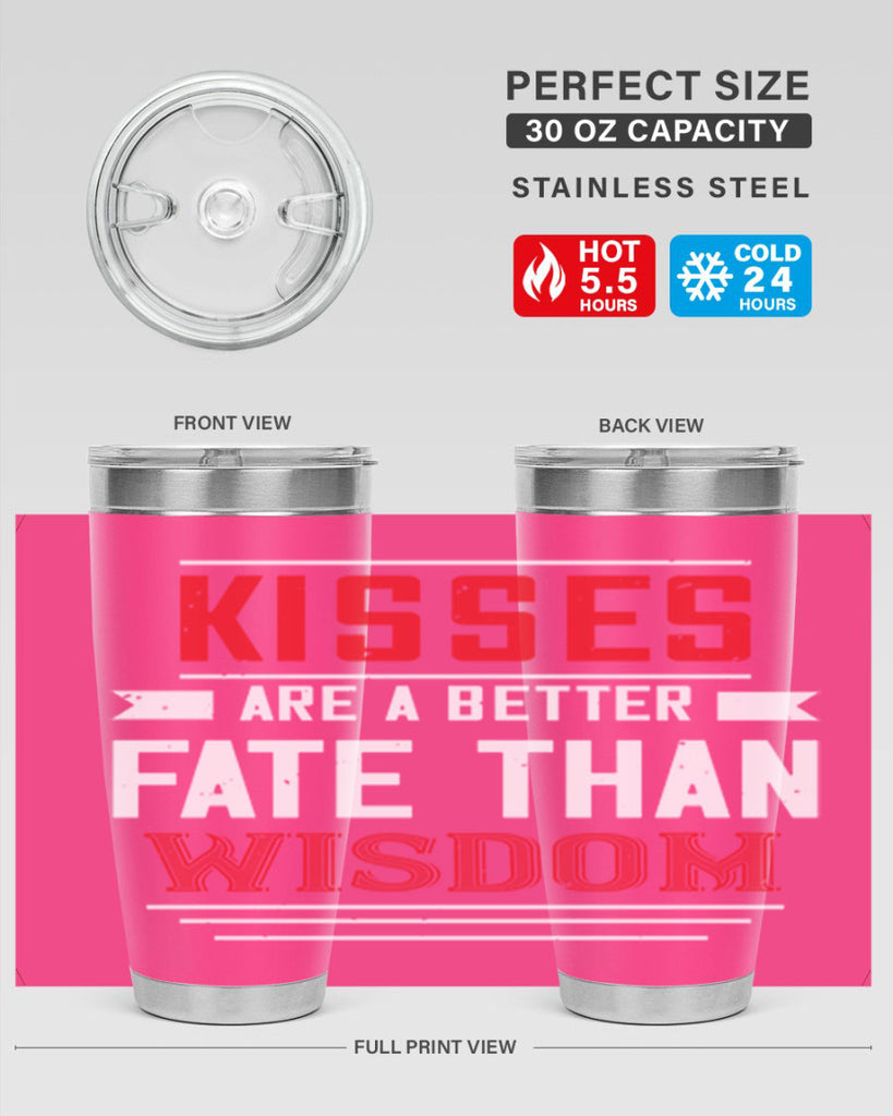 kisses are abetter fate then wisdom 47#- valentines day- Tumbler