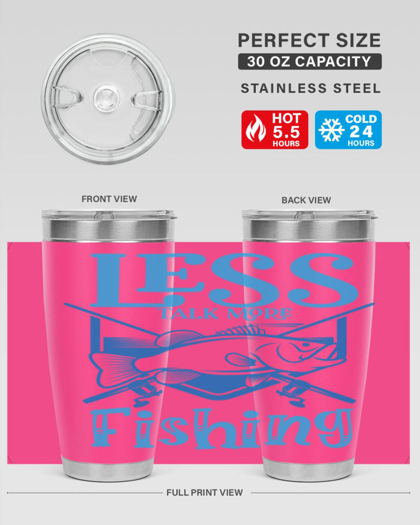 less talk more fishing 206#- fishing- Tumbler