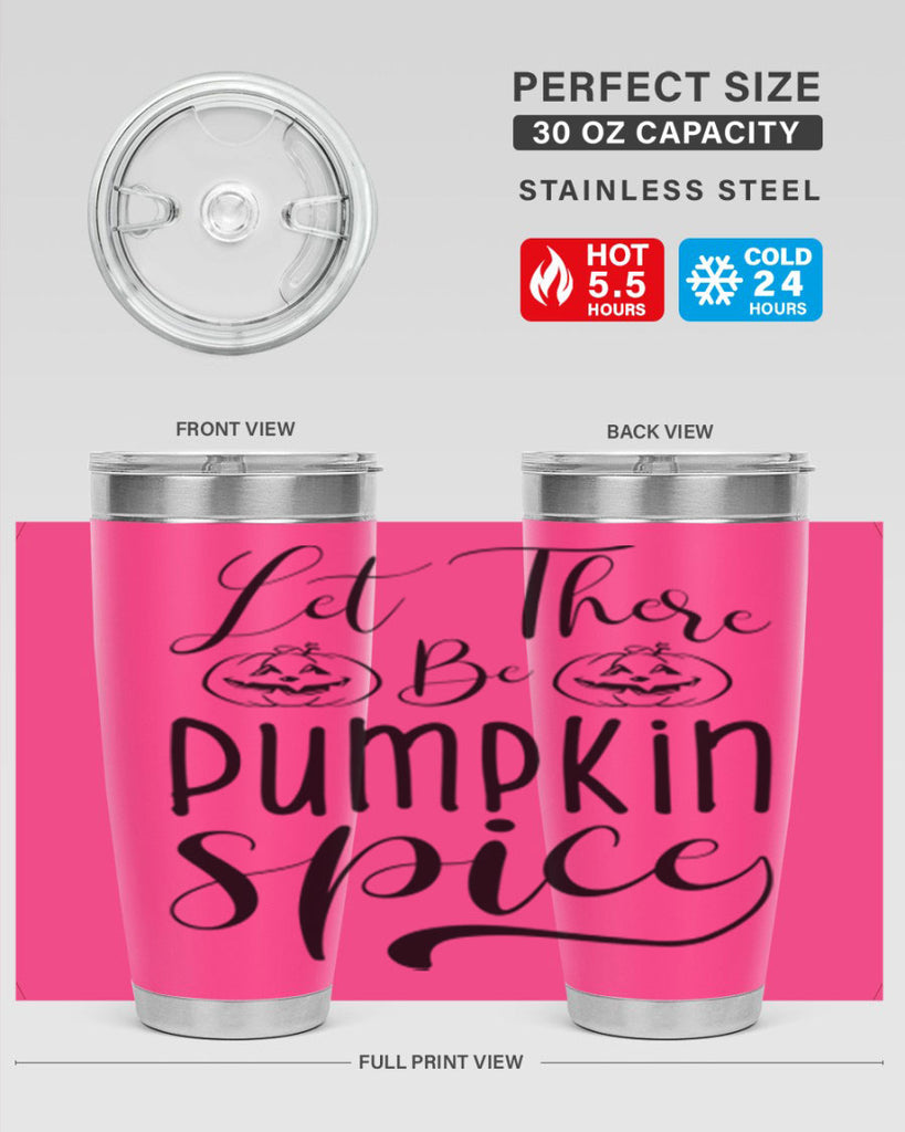 let there be pumpkin spice 400#- fall- Tumbler