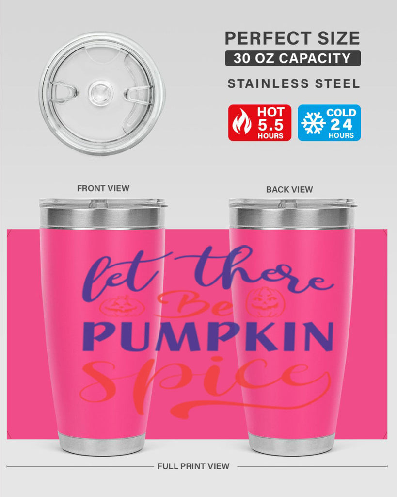 let there be pumpkin spice 401#- fall- Tumbler