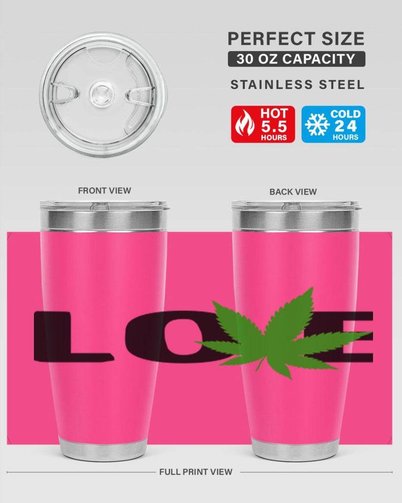 love cannabis 190#- marijuana- Tumbler