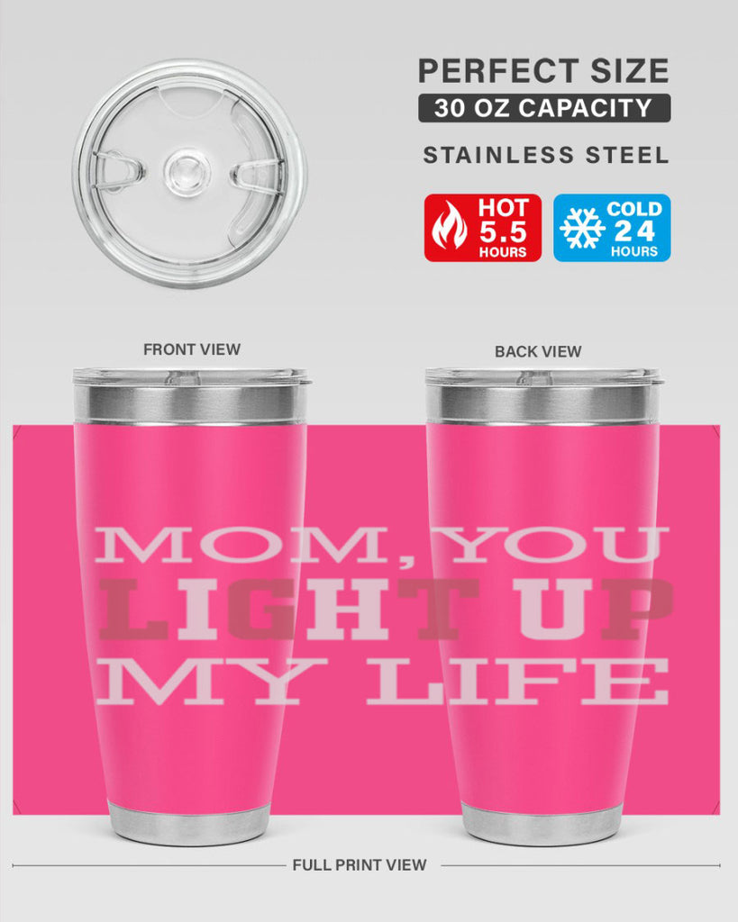 mom you light up my life 114#- mom- Tumbler