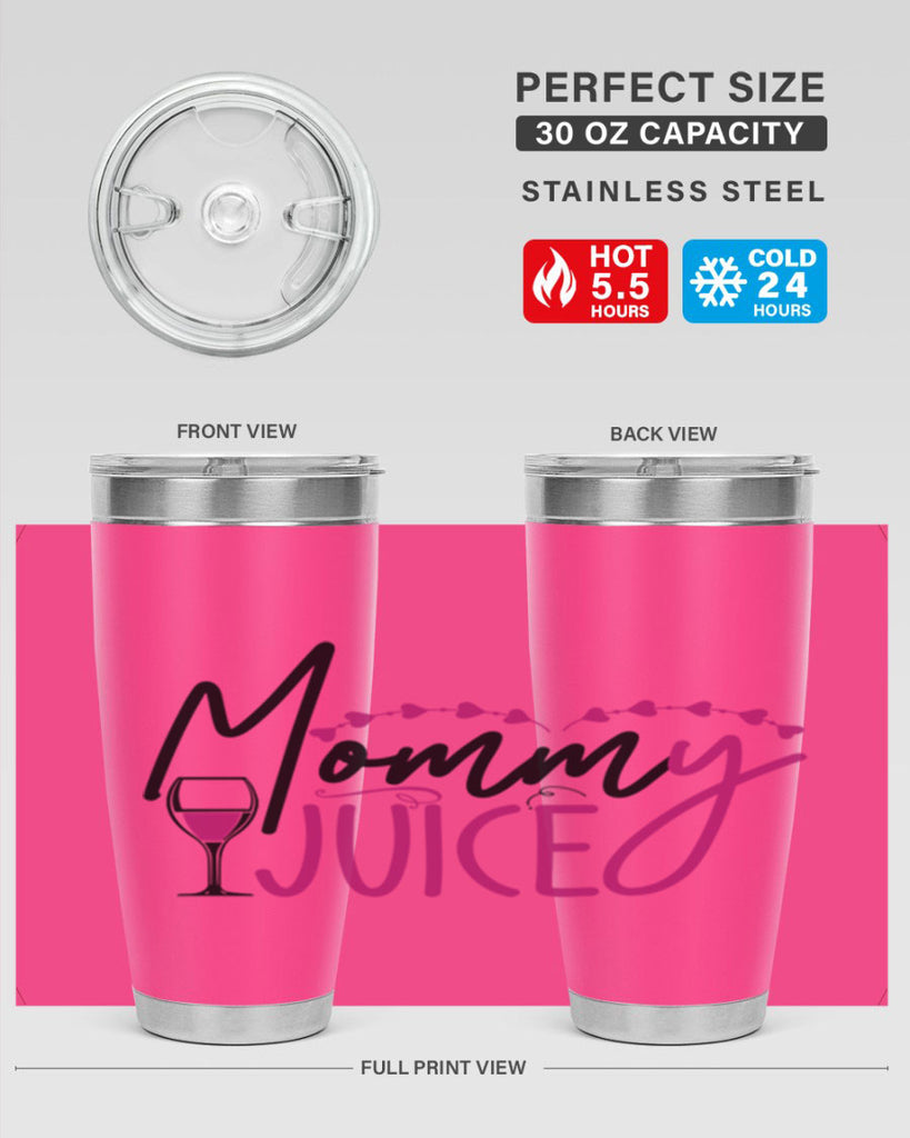 mommy juice 181#- wine- Tumbler