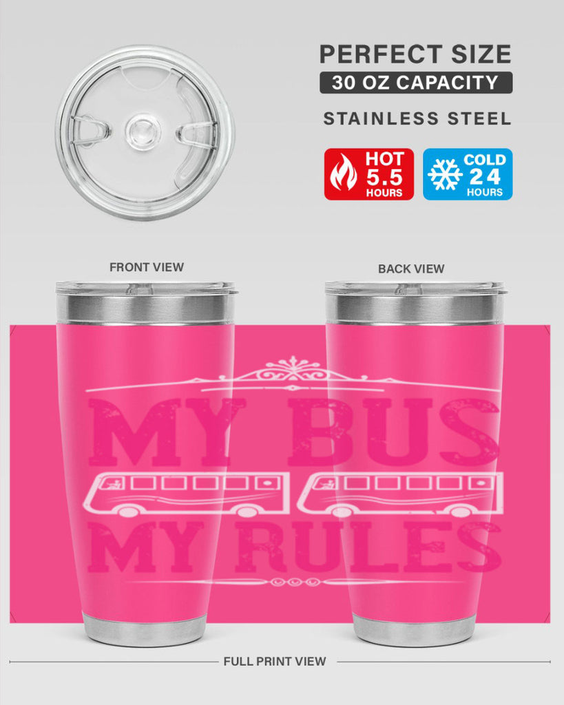 my bus my rules Style 20#- bus driver- tumbler