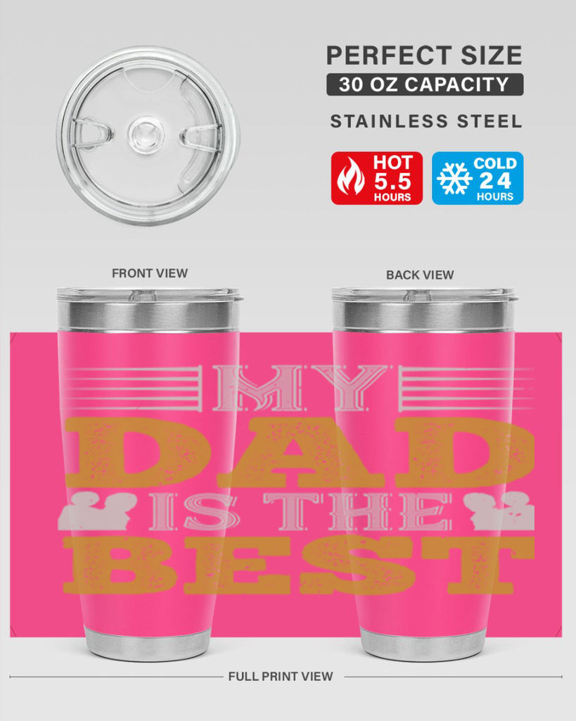 my dad is the best 180#- fathers day- Tumbler