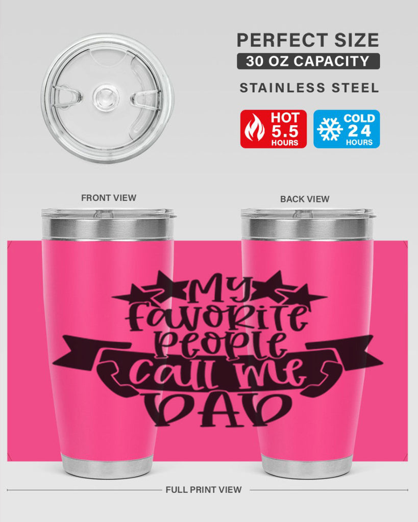 my favorite people call me dad 28#- fathers day- Tumbler