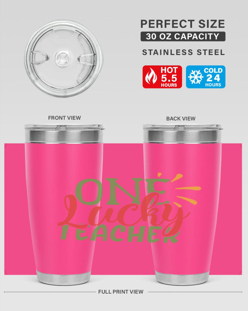 one lucky teacher Style 163#- teacher- tumbler