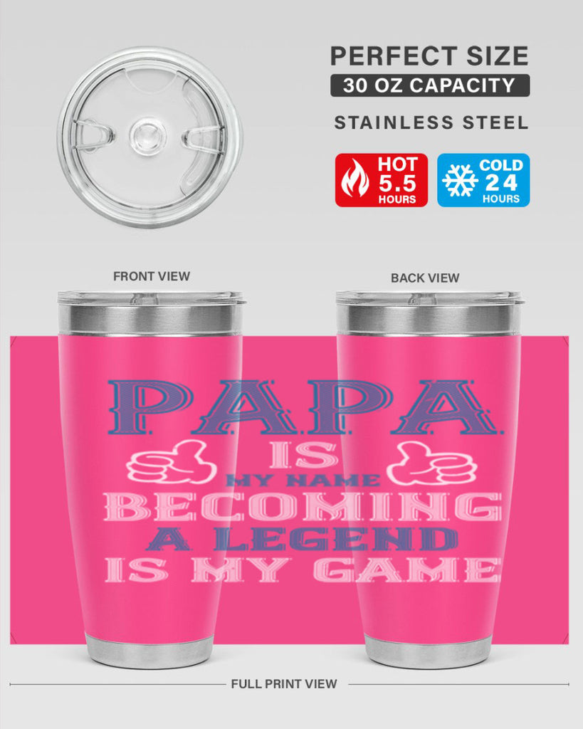 papa is my name becoming a legend is my game 17#- grandpa - papa- Tumbler