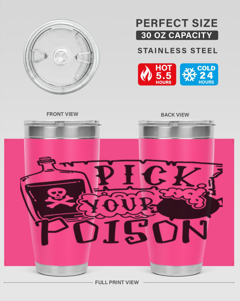 pick your poison 32#- halloween- Tumbler